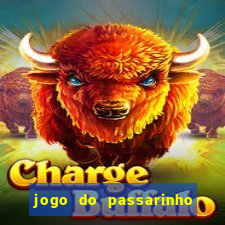 jogo do passarinho para ganhar dinheiro